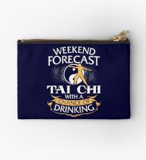 Weekend Forecast Tai Chi With A Chance Of Drinking Studio Pouch