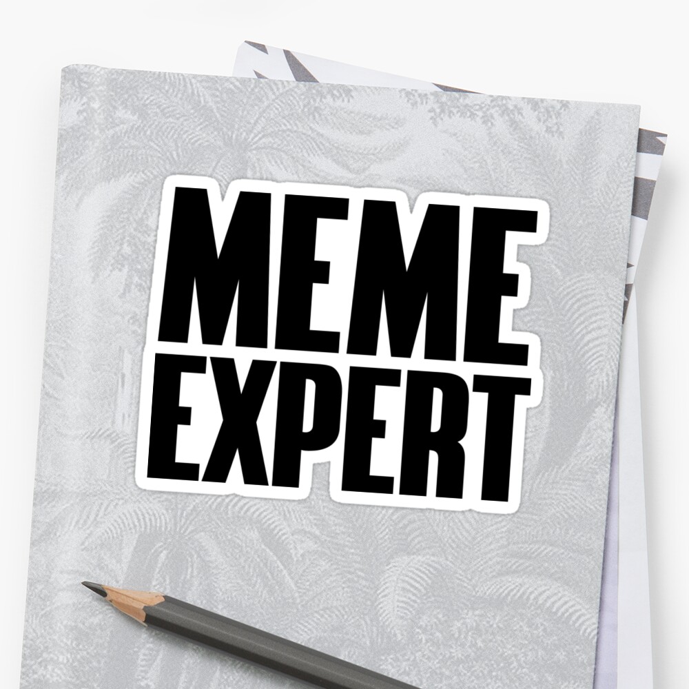 Meme Expert White Version Stickers By Desexperiencia Redbubble