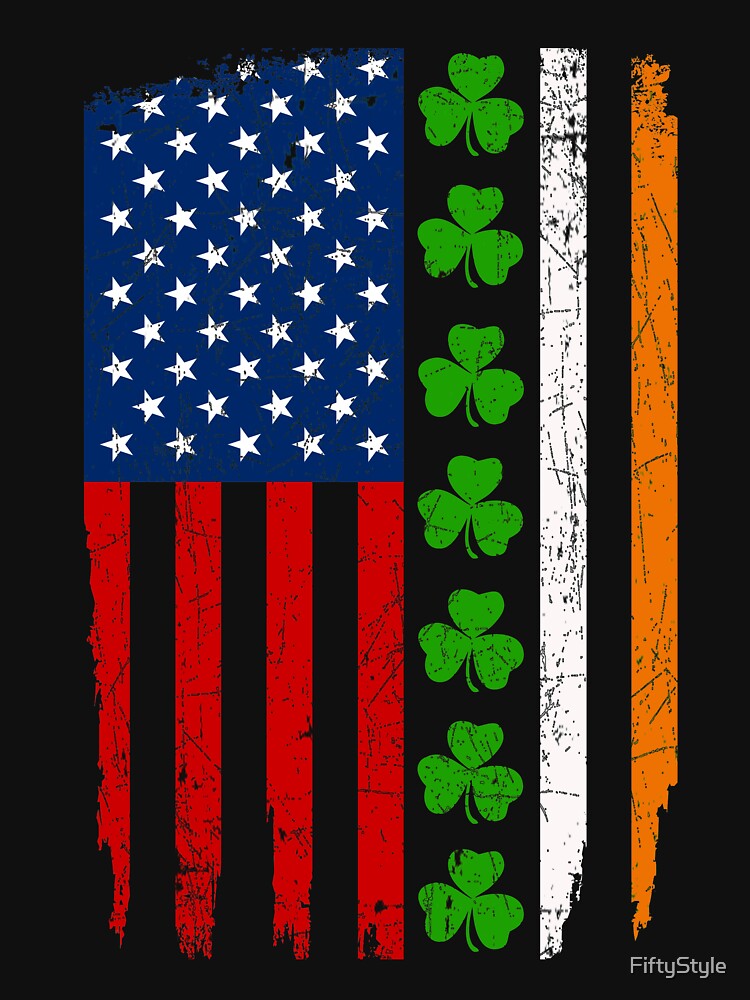 “Irish American Flag Shamrock St. Patrick’s Day” T-shirt by FiftyStyle
