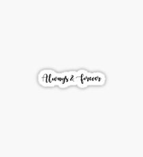Naley Always and Forever One Tree Hill Sticker
