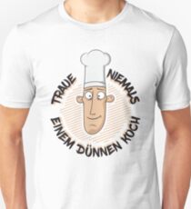 Never trust a skinny cook - Funny cook Say poison Slim Fit T-Shirt