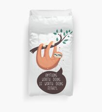 Anything worth doing Duvet Cover