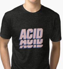 ACID T-SHIRT Tri-blend T-Shirt