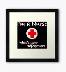 Nurse Superpower Framed Print