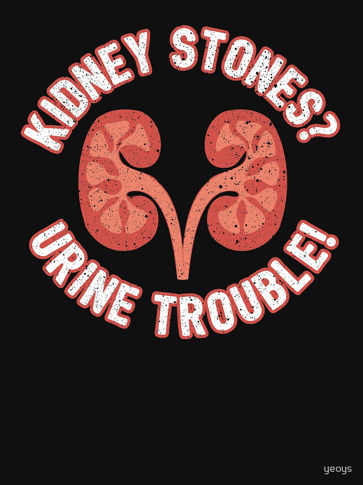 Kidney Stones Urine Trouble - Funny Doctor Pun Gift von yeoys