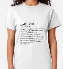 Soul Sister Classic T-Shirt