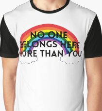Rainbow No One Belongs Here More Than You LGBTQ Graphic T-Shirt