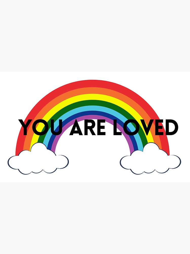 Rainbow You Are Loved Lgbtq Sticker By Wokesouth Redbubble