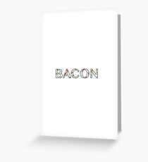 Bacon Greeting Card