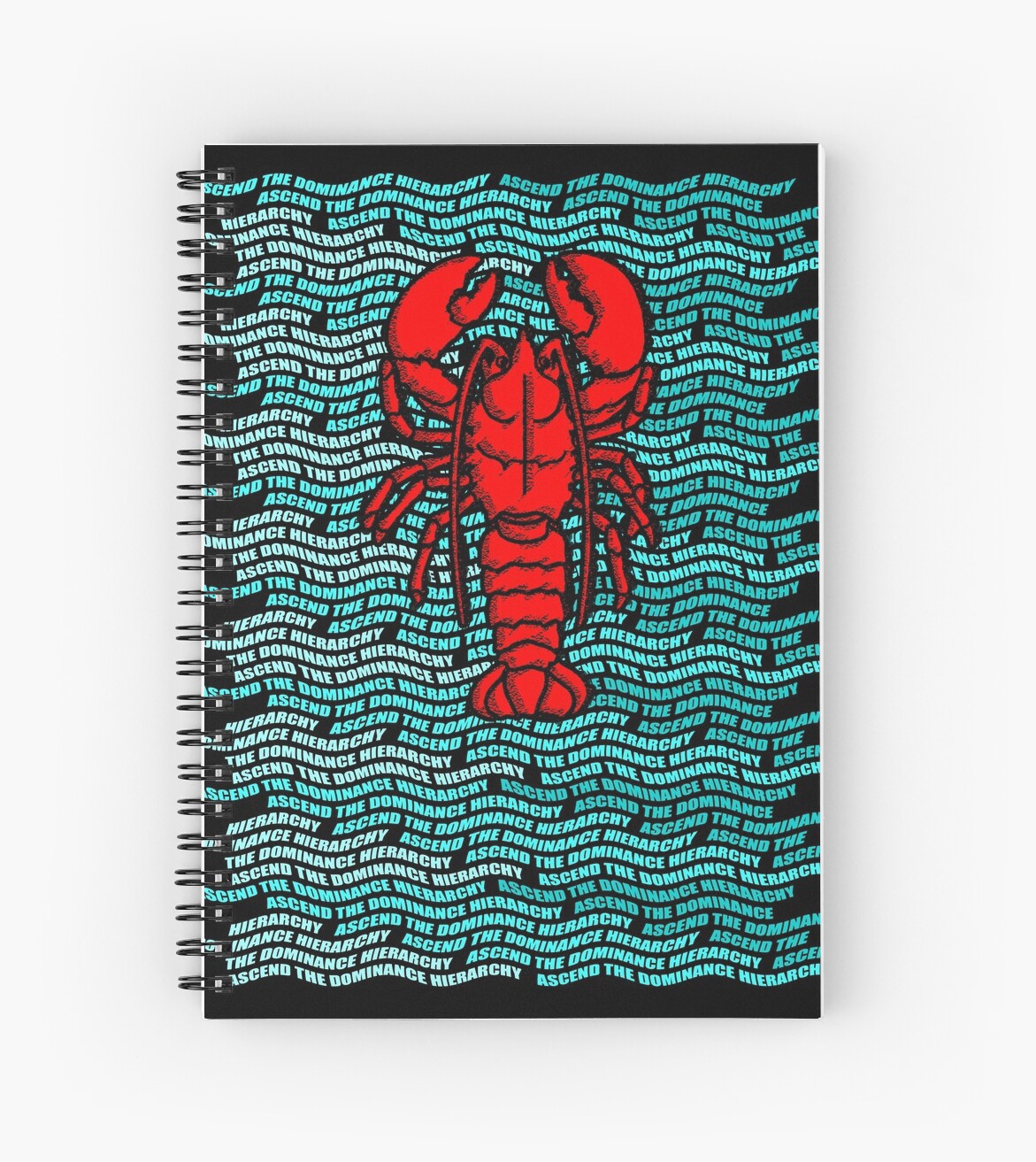"Ascend the Lobster Hierarchy Jordan B Peterson" Spiral Notebooks by