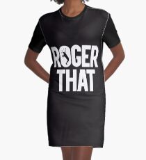 Roger That Graphic T-Shirt Dress