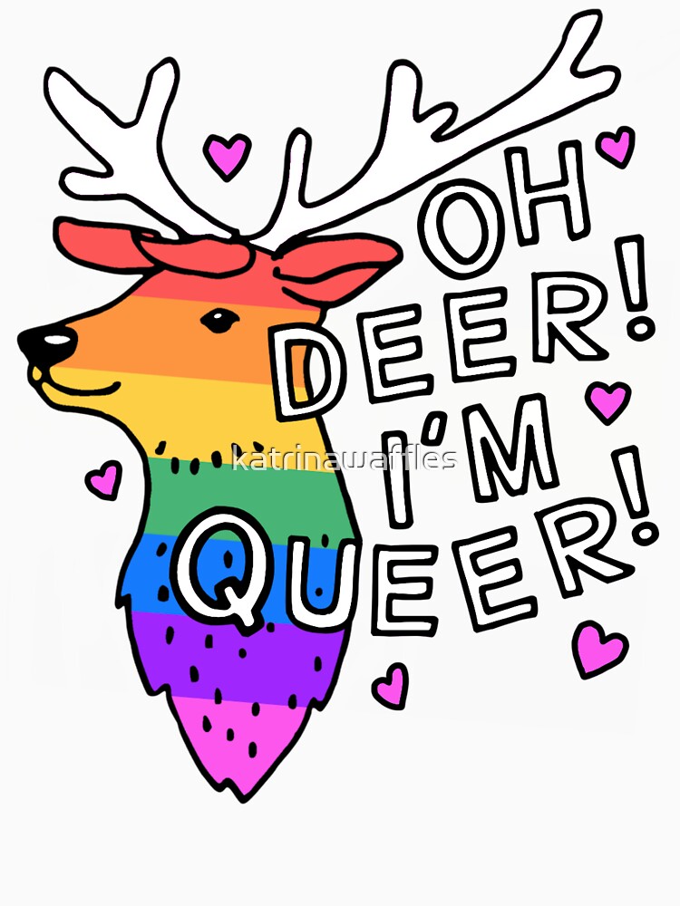 Oh Deer ! Im Queer ! by katrinawaffles