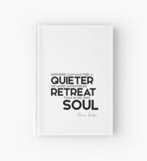 man, quieter retreat in his own soul - marcus aurelius Hardcover Journal