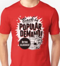 Retro Classics, Back By Popular Demand Unisex T-Shirt