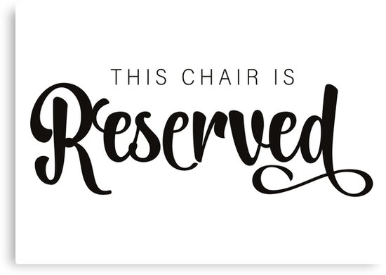 Reserved Seat Sign Free Printable