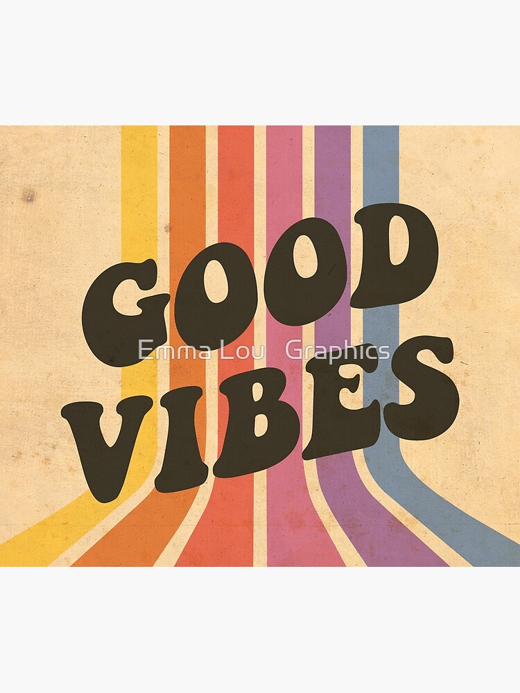 Good Vibes by emmalougraphics