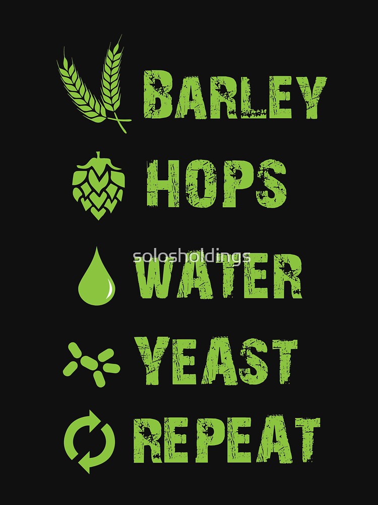 "Barley Hops Water Yeast Repeat Craft Beer" Tshirt by solosholdings