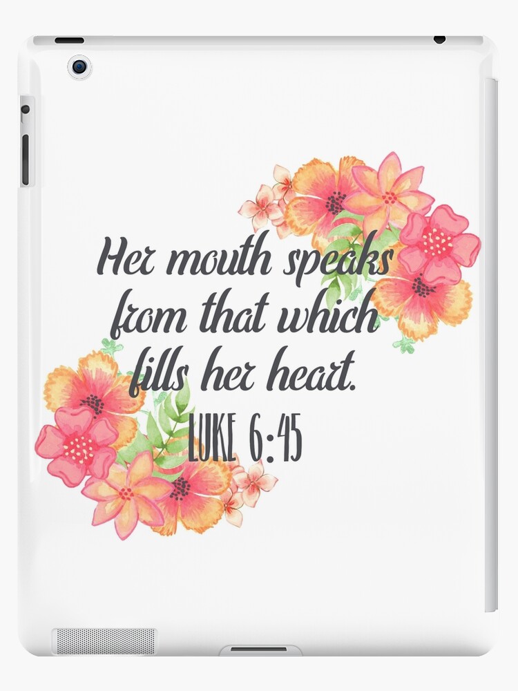 That Which Fills Her Heart Floral Christian Bible Verse Ipad Caseskin By Trina Lynn