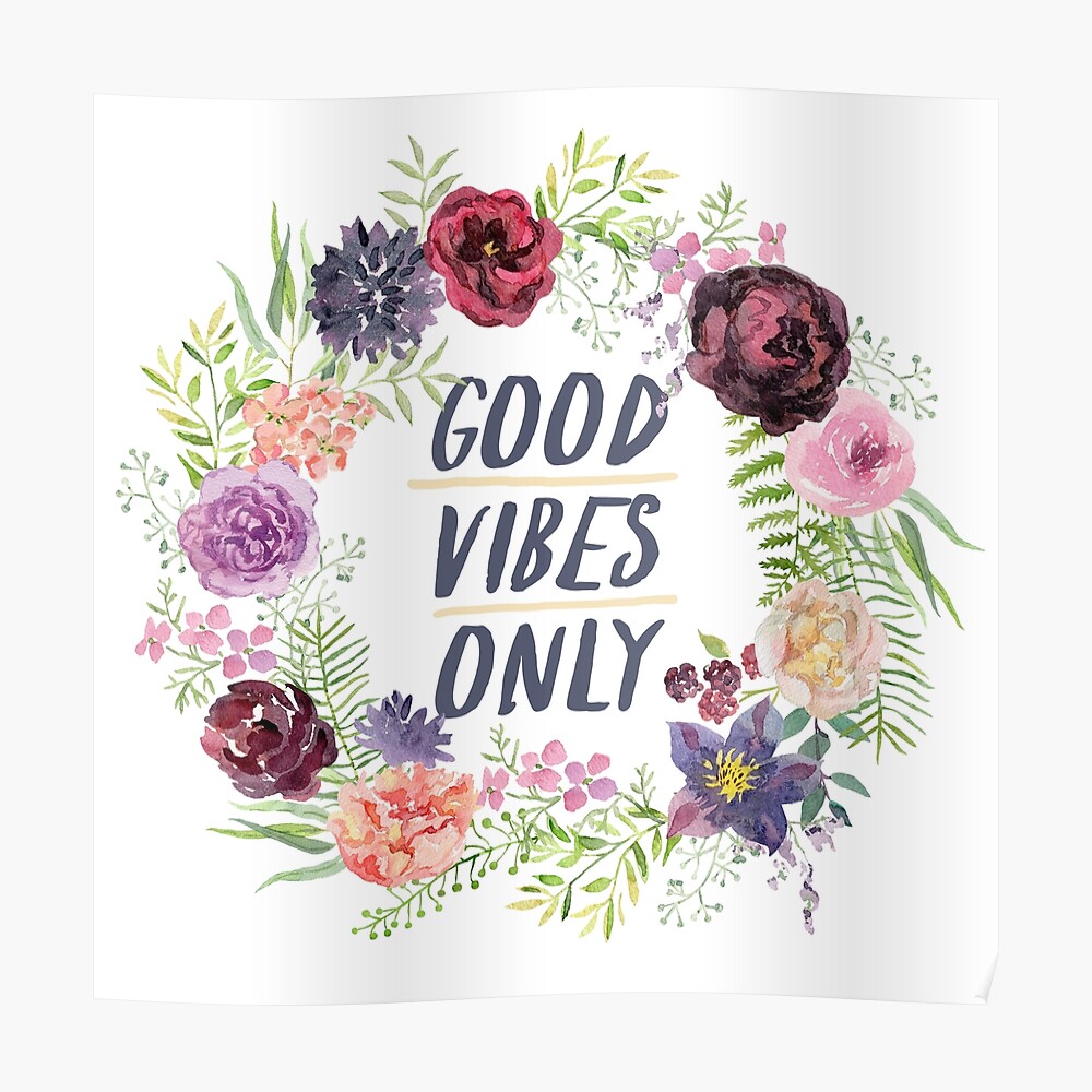 "Wreath Good Vibes Only with purple flowers" Poster by OJardin Redbubble