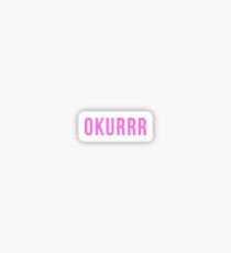 okurrr Sticker