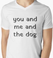You and me and the dog Men's V-Neck T-Shirt