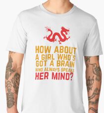 How About a Girl Who's Got a Brain? Men's Premium T-Shirt