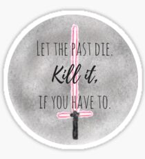 Star Wars - Let the past die Sticker