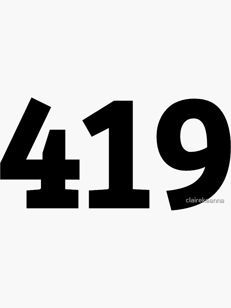 "419" Sticker by clairekeanna | Redbubble