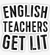 English Teachers Get Lit Sticker