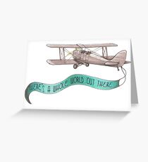 There's a Whole World Out There Greeting Card