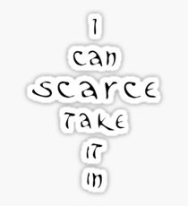 Hymn quote tee shirt - I can scarce take it in Sticker