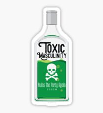 Toxic Masculinity Ruins The Party Again (Green) Sticker