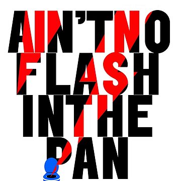 Artwork thumbnail, Aint No Flash In The Pan by hereandback