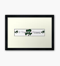 # Yes It's Green Framed Print