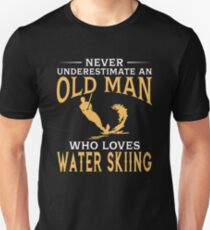Never Underestimate An Old Man Who Loves Water Skiing Unisex T-Shirt