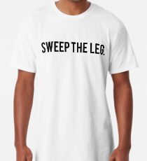 Sweep der Leg Karate Kid Sensei John Kreese Longshirt