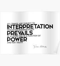 all things are subject to interpretation - nietzsche Poster