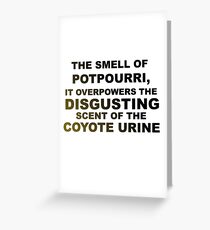 der Geruch von Potpourri überwältigt den ekelhaften Duft des Coyote-Urin-Idubbbz Grußkarte