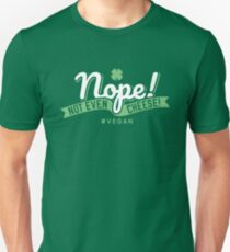 Nope! Not Even Cheese! Vegan AF - Funny Veganism Quote Gift Slim Fit T-Shirt