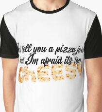 Pizza funny joke lol xD Graphic T-Shirt
