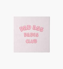 Bad Ass Babes Club Art Board