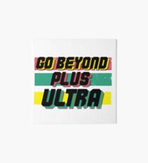 Go Beyond Plus Ultra - My Hero Academia Art Board Print