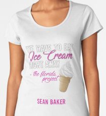 We Need to Have Ice Cream right away! Women's Premium T-Shirt