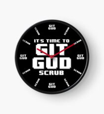 It's Time to Git Gud Scrub Clock
