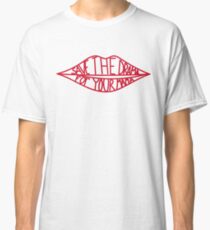 Save the drama for your mama Classic T-Shirt