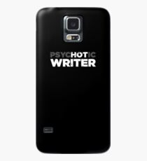 Psychotic Writer | Funny Novelist Graphic Case/Skin for Samsung Galaxy