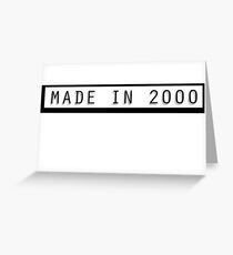 Made in 2000 Greeting Card