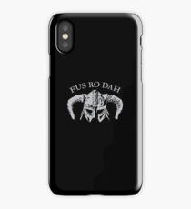 Fus Ro Dah iPhone Case