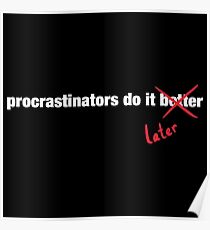 Procrastinate Later Poster