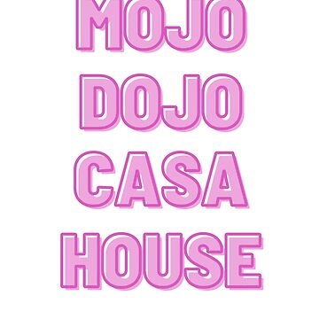 Mojo Dojo Casa House Ken Tshirt, Kenergy, Ken Vibes, Ken Quote